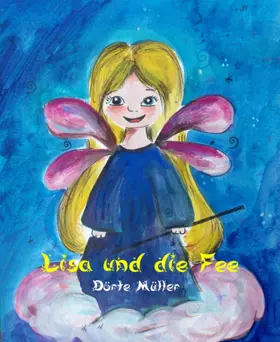 Müller |  Lisa und die Fee | eBook | Sack Fachmedien