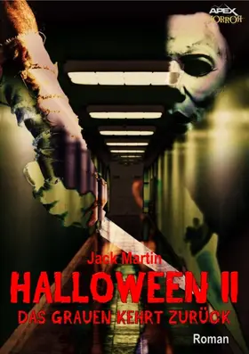 Martin |  HALLOWEEN II - DAS GRAUEN KEHRT ZURÜCK | eBook | Sack Fachmedien