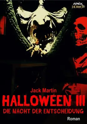 Martin |  HALLOWEEN III - DIE NACHT DER ENTSCHEIDUNG | eBook | Sack Fachmedien