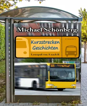 Schönberg |  Kurzstrecken Geschichten | eBook | Sack Fachmedien