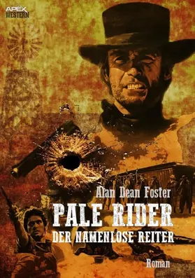Butler / Dean Foster / Shryack |  PALE RIDER - DER NAMENLOSE REITER | eBook | Sack Fachmedien