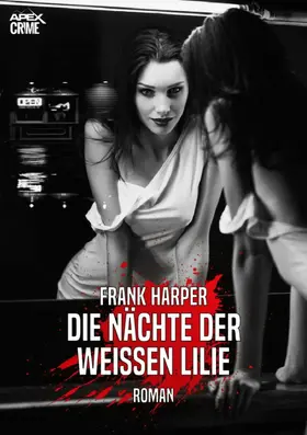 Harper |  DIE NÄCHTE DER WEISSEN LILIE | eBook | Sack Fachmedien