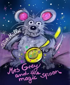 Müller |  Mrs Grey and the Magic Spoon | eBook | Sack Fachmedien