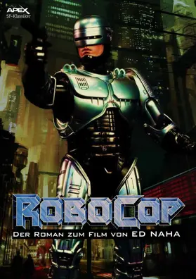 Naha |  ROBOCOP - Der Roman zum Film | eBook | Sack Fachmedien