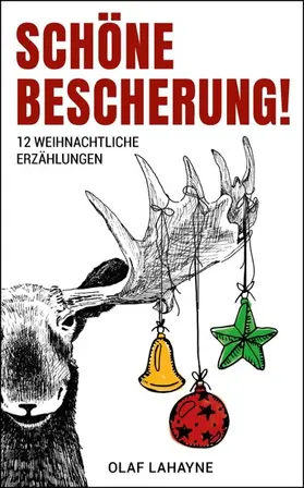 Lahayne |  Schöne Bescherung! | eBook | Sack Fachmedien