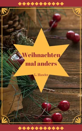 Hawke |  Weihnachten mal anders | eBook | Sack Fachmedien