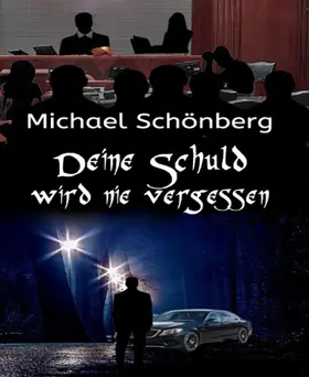Schönberg |  Deine Schuld wird nie vergessen | eBook | Sack Fachmedien