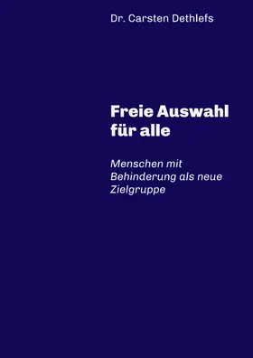 Dethlefs |  Freie Auswahl für alle | Buch |  Sack Fachmedien