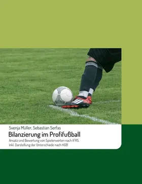 Serfas / Müller |  Bilanzierung im Profifußball | Buch |  Sack Fachmedien