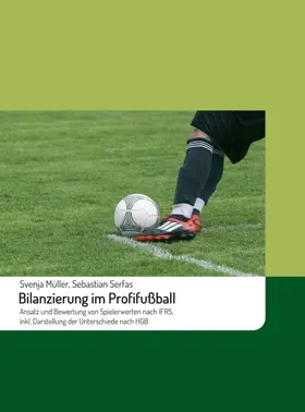 Serfas / Müller |  Bilanzierung im Profifußball | Buch |  Sack Fachmedien