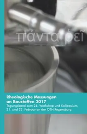 Greim / Kusterle / Teubert |  Rheologische Messungen an Baustoffen 2017 | eBook | Sack Fachmedien