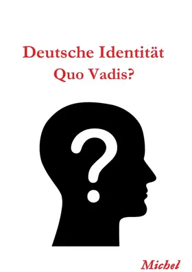 G. |  Deutsche Identität: Quo Vadis | Buch |  Sack Fachmedien