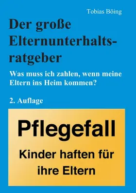 Böing |  Der große Elternunterhaltsratgeber | Buch |  Sack Fachmedien