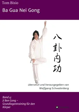 Bisio / Schwalenberg |  Ba Gua Nei Gong | Buch |  Sack Fachmedien