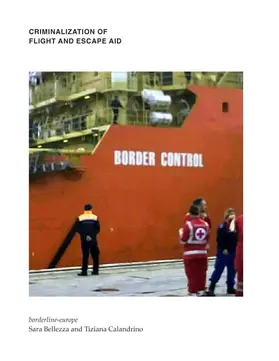 europe / Bellezza / borderline-europe |  Criminalization of flight and escape aid | Buch |  Sack Fachmedien