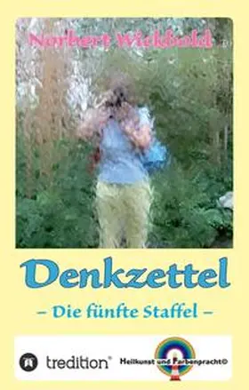 Wickbold |  Norbert Wickbold: Denkzettel 5 | Buch |  Sack Fachmedien