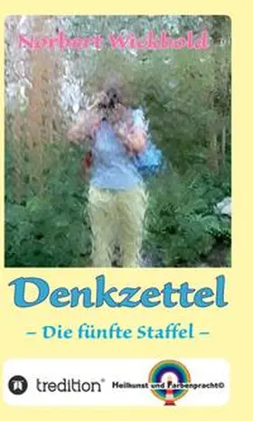 Wickbold |  Norbert Wickbold: Denkzettel 5 | Buch |  Sack Fachmedien