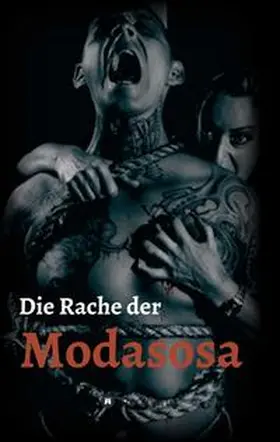 Reichl / Büttner |  Die Rache der Modasosa | Buch |  Sack Fachmedien