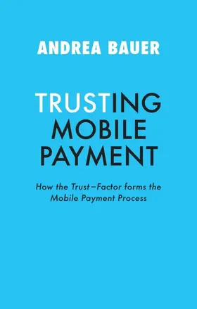 Bauer |  TRUSTING MOBILE PAYMENT | Buch |  Sack Fachmedien