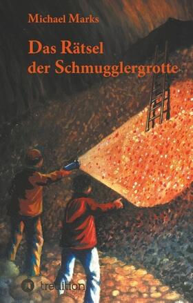 Marks |  Das Rätsel der Schmugglergrotte | Buch |  Sack Fachmedien