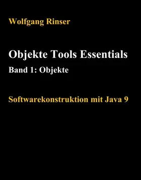 Rinser |  Objekte Tools Essentials  Band 1: Objekte | Buch |  Sack Fachmedien