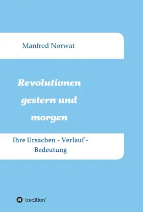 Norwat |  Revolutionen gestern und morgen | Buch |  Sack Fachmedien