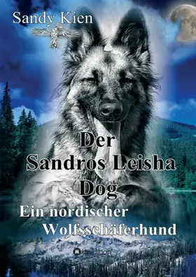 Kien |  Der Sandros Leisha Dog | Buch |  Sack Fachmedien
