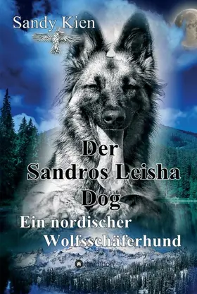 Kien |  Der Sandros Leisha Dog | Buch |  Sack Fachmedien