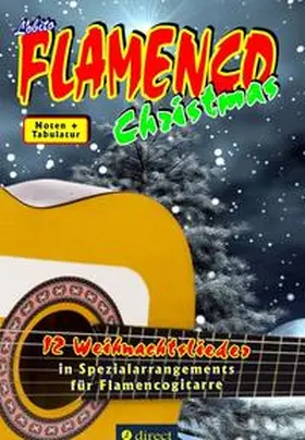 GITARRE grenzenlos |  Lobito's FLAMENCO Christmas | Buch |  Sack Fachmedien