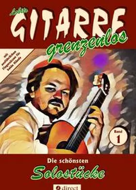 GITARRE grenzenlos |  Die schönsten Solostücke | Buch |  Sack Fachmedien