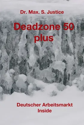 Justice |  Deadzone 50 plus | Buch |  Sack Fachmedien