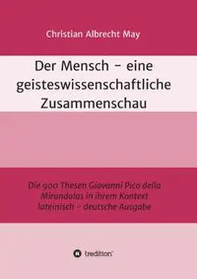 May |  Der Mensch - eine geisteswissenschaftliche Zusammenschau | Buch |  Sack Fachmedien