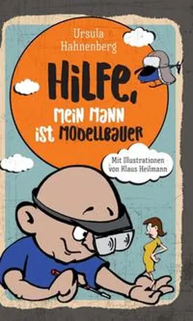 Hahnenberg |  Hilfe, mein Mann ist Modellbauer | Buch |  Sack Fachmedien