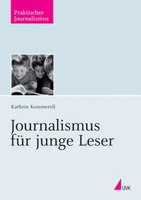 Kommerell |  Journalismus für junge Leser | Buch |  Sack Fachmedien