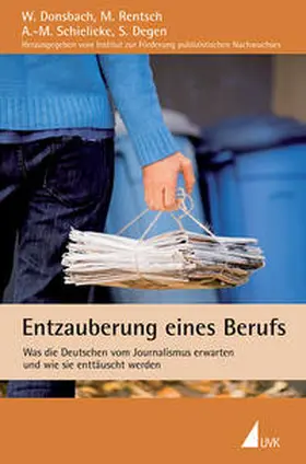 Donsbach / Rentsch / Schielicke |  Entzauberung eines Berufs | Buch |  Sack Fachmedien