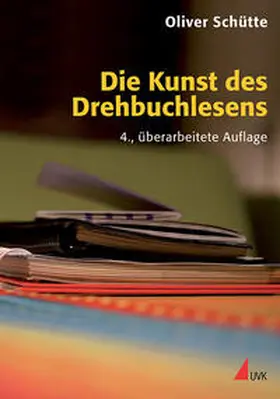 Schütte |  Die Kunst des Drehbuchlesens | Buch |  Sack Fachmedien