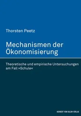 Peetz |  Mechanismen der Ökonomisierung | eBook | Sack Fachmedien