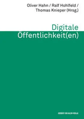 Hahn / Hohlfeld / Knieper | Digitale Öffentlichkeit(en) | Buch | 978-3-7445-0857-5 | sack.de