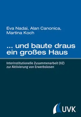 Nadai / Koch / Canonica |  … und baute draus ein großes Haus | Buch |  Sack Fachmedien