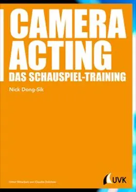 Dong-Sik |  Camera Acting | Buch |  Sack Fachmedien