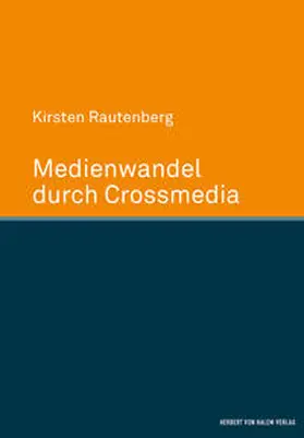 Rautenberg |  Medienwandel durch Crossmedia | Buch |  Sack Fachmedien