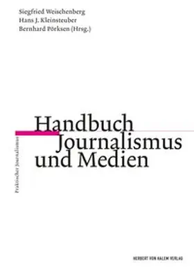 Weischenberg / Pörksen |  Handbuch Journalismus und Medien | Buch |  Sack Fachmedien