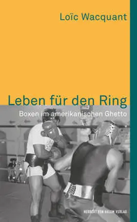 Wacquant |  Leben für den Ring. Boxen im amerikanischen Ghetto | Buch |  Sack Fachmedien