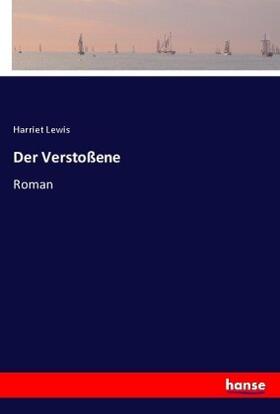Lewis |  Der Verstoßene | Buch |  Sack Fachmedien