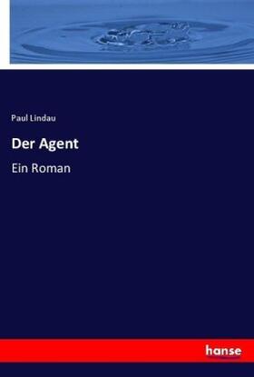 Lindau |  Der Agent | Buch |  Sack Fachmedien