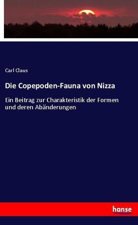 Claus |  Die Copepoden-Fauna von Nizza | Buch |  Sack Fachmedien