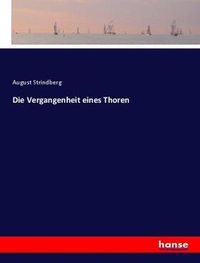 Strindberg |  Die Vergangenheit eines Thoren | Buch |  Sack Fachmedien