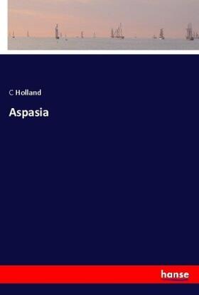 Holland |  Aspasia | Buch |  Sack Fachmedien