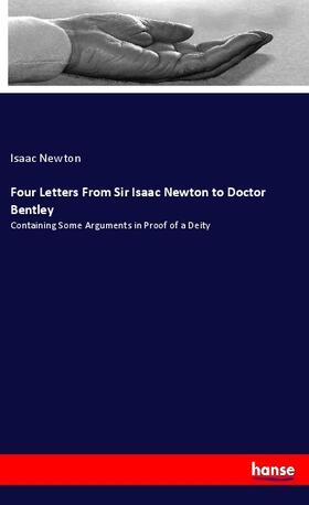 Newton |  Four Letters From Sir Isaac Newton to Doctor Bentley | Buch |  Sack Fachmedien