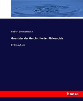 Zimmermann |  Grundriss der Geschichte der Philosophie | Buch |  Sack Fachmedien